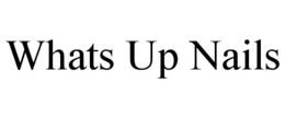 WHATS UP NAILS trademark