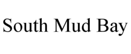 SOUTH MUD BAY trademark