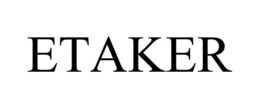 ETAKER trademark