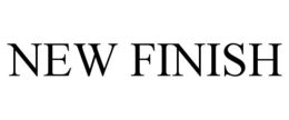 NEW FINISH trademark