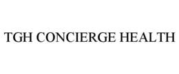 TGH CONCIERGE HEALTH trademark