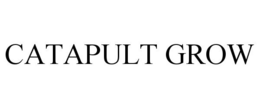 CATAPULT GROW trademark