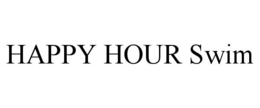 HAPPY HOUR SWIM trademark