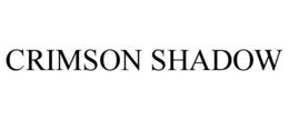 CRIMSON SHADOW trademark