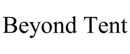 BEYOND TENT trademark