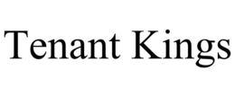 TENANT KINGS trademark