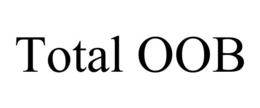 TOTAL OOB trademark