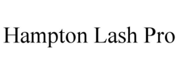 HAMPTON LASH PRO trademark