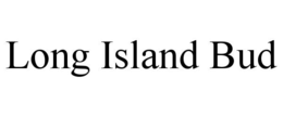 LONG ISLAND BUD trademark
