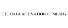 THE DATA ACTIVATION COMPANY trademark