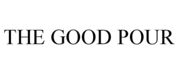 THE GOOD POUR trademark