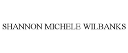 SHANNON MICHELE WILBANKS trademark
