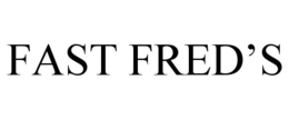 FAST FRED'S trademark