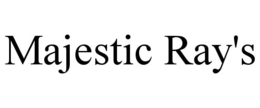 MAJESTIC RAY'S trademark