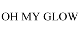 OH MY GLOW trademark
