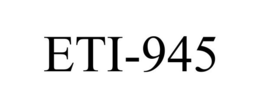ETI-945 trademark