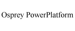 OSPREY POWERPLATFORM trademark