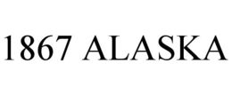 1867 ALASKA trademark