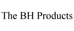 THE BH PRODUCTS trademark