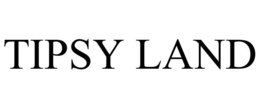 TIPSY LAND trademark
