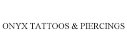 ONYX TATTOOS & PIERCINGS trademark