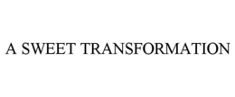 A SWEET TRANSFORMATION trademark