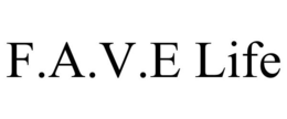 F.A.V.E LIFE trademark