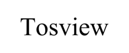 TOSVIEW trademark