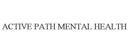 ACTIVE PATH MENTAL HEALTH trademark