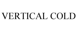 VERTICAL COLD trademark