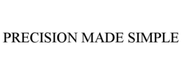 PRECISION MADE SIMPLE trademark