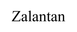 ZALANTAN trademark
