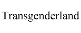 TRANSGENDERLAND trademark