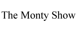 THE MONTY SHOW trademark