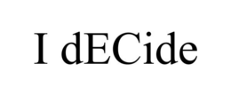I DECIDE trademark