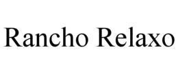 RANCHO RELAXO trademark