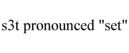 S3T PRONOUNCED "SET" trademark