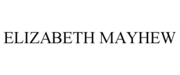 ELIZABETH MAYHEW trademark