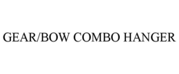 GEAR/BOW COMBO HANGER trademark