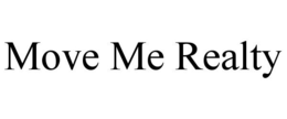 MOVE ME REALTY trademark