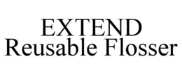 EXTEND REUSABLE FLOSSER trademark