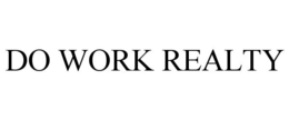 DO WORK REALTY trademark