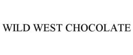 WILD WEST CHOCOLATE trademark