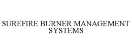 SUREFIRE BURNER MANAGEMENT SYSTEMS trademark