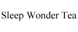SLEEP WONDER TEA trademark
