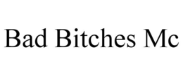 BAD BITCHES MC trademark
