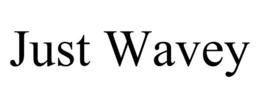 JUST WAVEY trademark