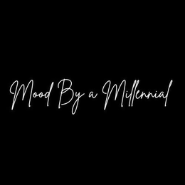 MOOD BY A MILLENNIAL trademark