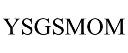 YSGSMOM trademark