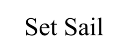 SET SAIL trademark